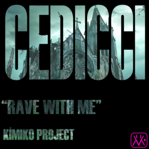 Rave with me. (Original Mix) Cedicci.